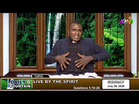 DAILY FOUNTAIN DEVOTIONAL OF JULY 26, 2020 - THE VEN. CHUKWUEMEKA J. OKONKWO