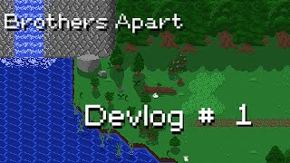 Grand Overview: Brothers Apart - Devlog 1