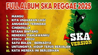 Download lagu MANGU | JIKA TIDAK HARI INI MUNGKIN MINGGU DEPAN - FULL ALBUM SKA REGGAE VERSION TERBARU 2025 ! mp3