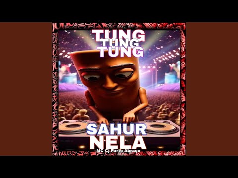 Tung Tung Tung Sahur Nela