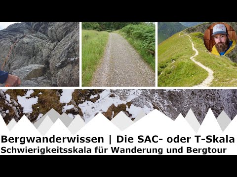 Die SAC- oder T-Skala | Schwierigkeitsskala für Wanderung und Bergtour | Bergwanderwissen