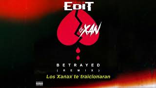 Lil Xan - BETRAYED REMIX [Sub. Español] ft. Rich The Kid x Yo Gotti | THE LIL OF EDIT