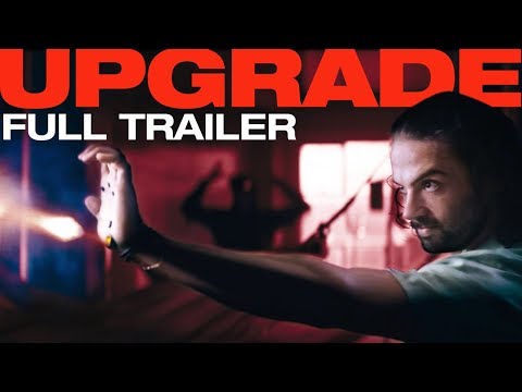 Upgrade (Green Band Trailer 'Overkill')