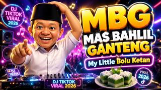 Download lagu MBG - Mas Bahlil Ganteng | WAJIB HAFAL!! - DJ TikTok Viral 2026 mp3
