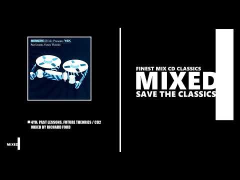 Y4K: Past Lessons, Future Theories / CD 2 / Mixed by Richard Ford (CD 2004)