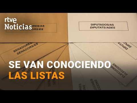 29N: Elecciones generales| Los partidos políticos anuncian los nombres para los comicios | RTVE