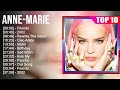A N N E M A R I E 2023 MIX Top 10 Best Songs Greatest Hits Full Album