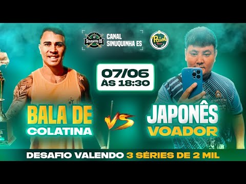 JAPONÊS VOADOR X BALA DE COLATINA | 3 SÉRIES DE R$2.000 - SINUCA AO VIVO