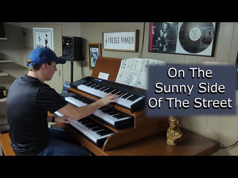 On The Sunny Side Of The Street | Organ Cover