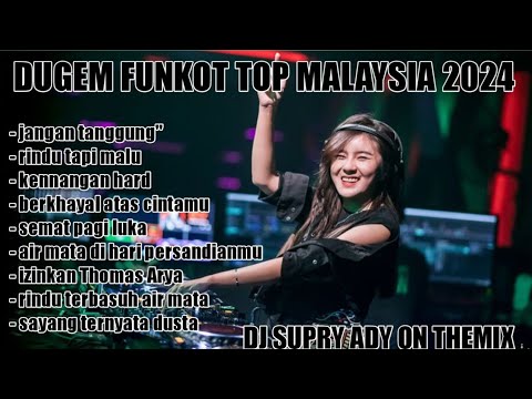 DUGEM FUNKOT TOP MALAYSIA 2024 - JANGAN TANGUNG" X KENNANGAN (ziell ferdian) - dj adhe