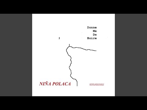 Donne Me De Boire - Niña Polaca