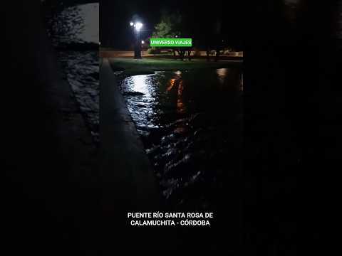 PUENTE RÍO SANTA ROSA DE CALAMUCHITA - CÓRDOBA