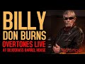 Billy Don Burns performing "Stranger" on Overtones LIVE