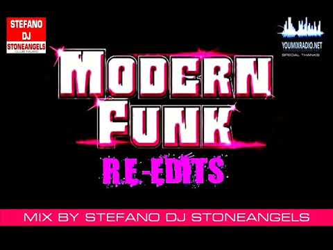 MODERN FUNK & RE EDITS OLD SCHOOL MIX BY STEFANO DJ STONEANGELS