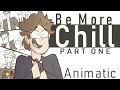 [Animatic] BMC || Be More Chill Pt 1