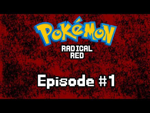 Pokémon Radical Red Ep 1 "I Shouldn't Do Voices"