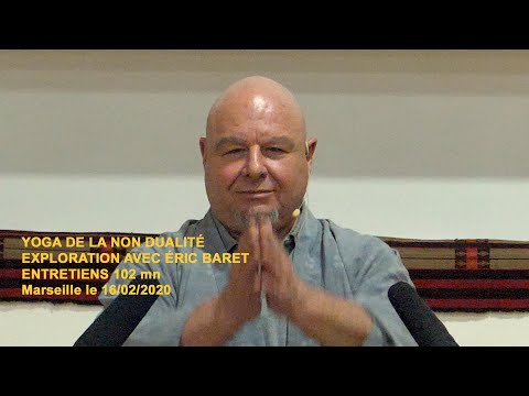 16 Février 2020 Éric Baret  Entretiens 102 mn