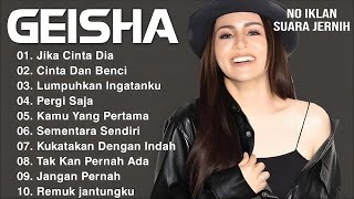 Download lagu GEISHA FULL ALBUM || LAGU TERPOPULER 2000an || POP INDONESIA mp3