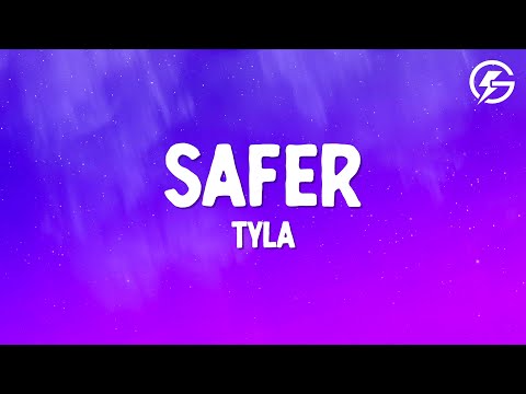 Tyla - Safer (Lyrics)