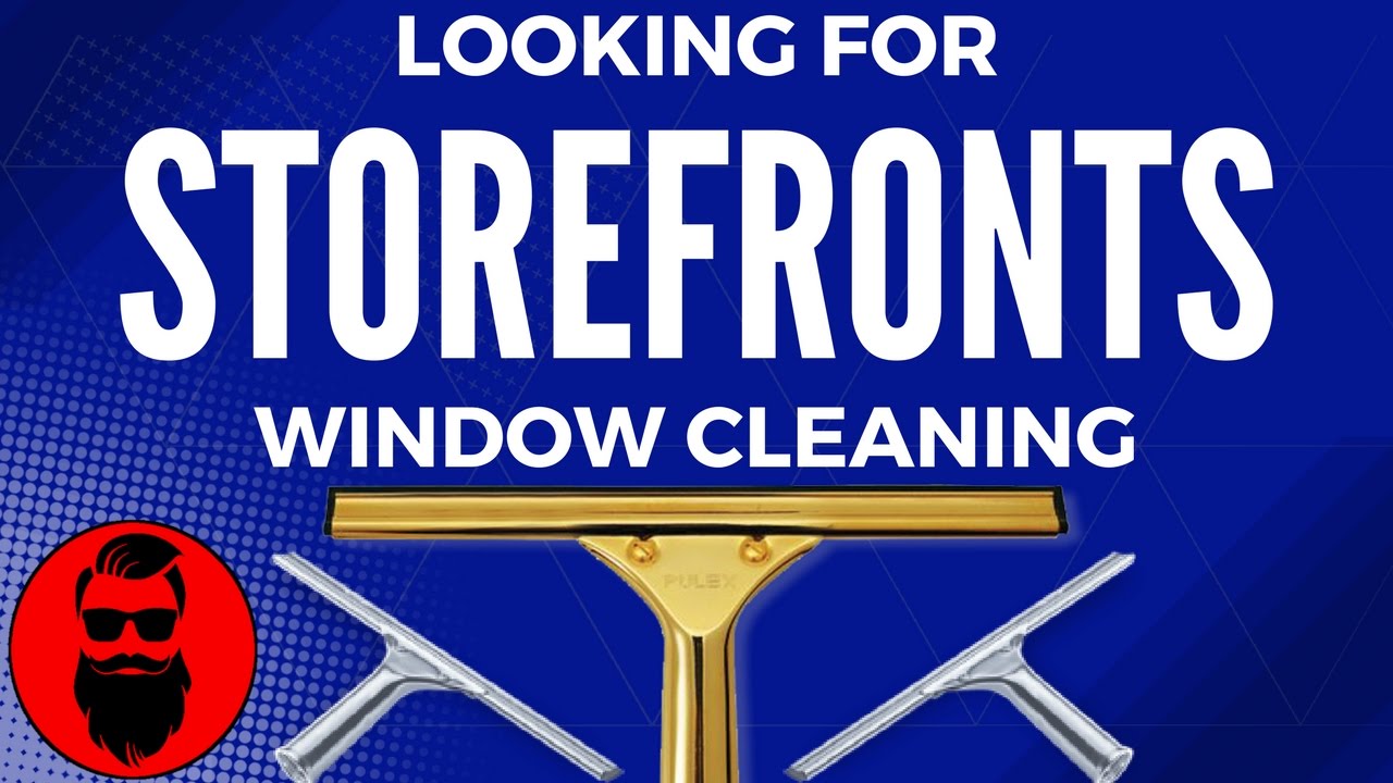 Looking For Storefronts Window Cleaning