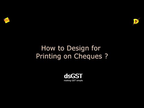dsGST Design for Printing on Cheques