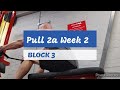 DVTV: Block 3 Pull 2a Wk 2