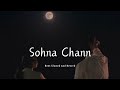 Sohna Chann(slowed+reverb) | Reet
