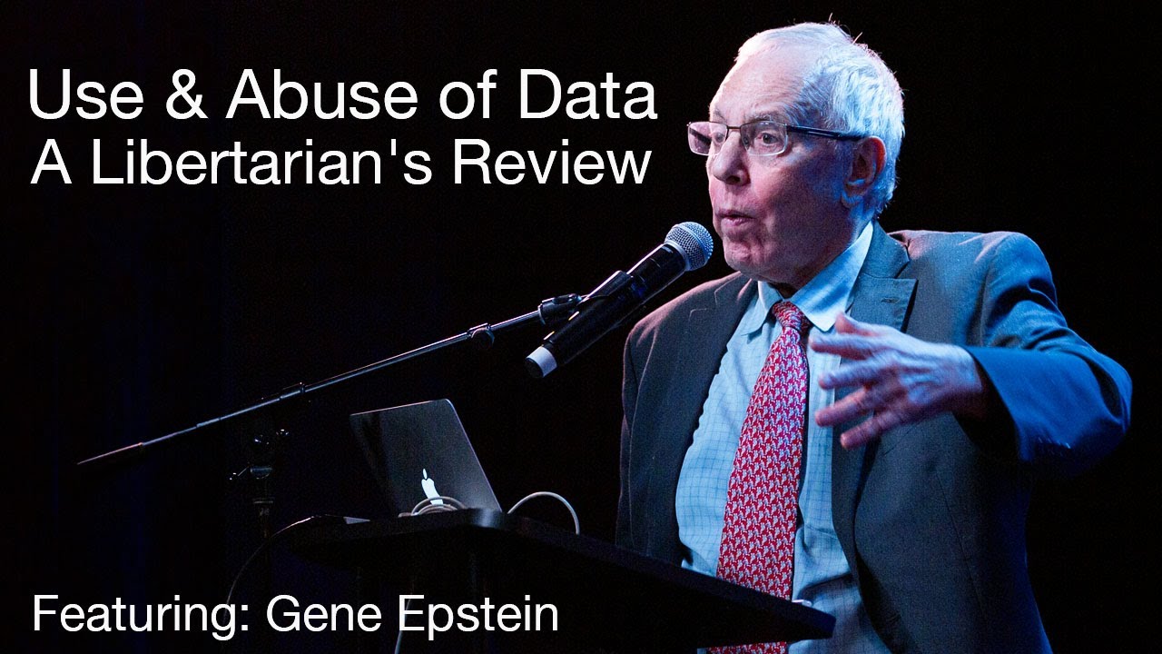 Gene Epstein "Use & Abuse of Data" A Libertarian's Review.