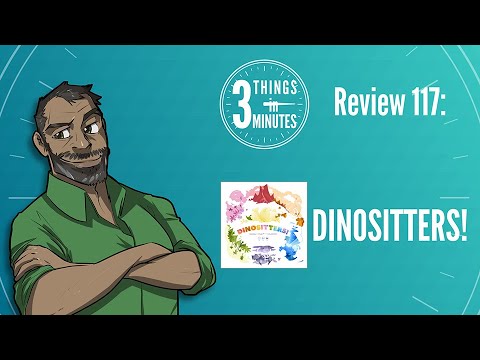Dinositters!: 3 Things in 3 Minutes Review #117