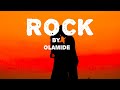 Rock(full lyrics)- by Olamide(official video)