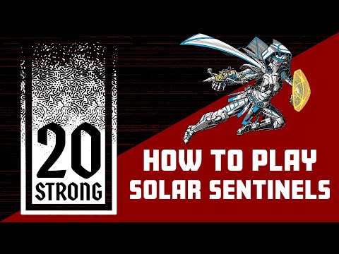 How to Play 20 Strong: Solar Sentinels