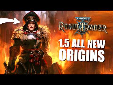 Every New WH40k: Rogue Trader 1.5 Origin!