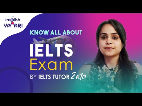 Everything you need to Know to prepare for IELTS exam | EnglishYaari |