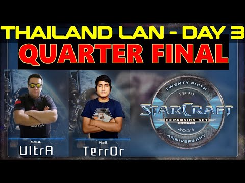 25th Anniversary LAN - RO8 - TerrOr vs UltrA - bo5 -StarCraft Remastered - Offline LAN in Thailand