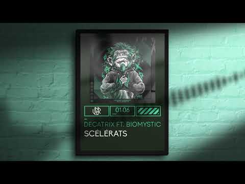 Decatrix ft. Biomystic - Scélérats [Melodic Tekno]