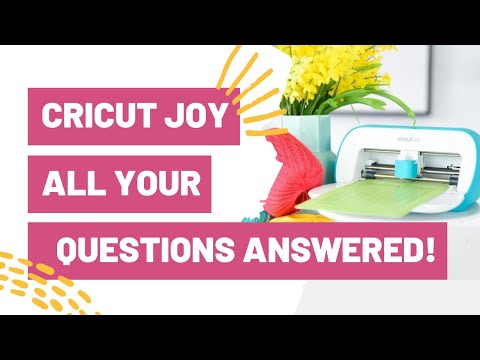 Cricut Joy - ALL Your Questions Answered!