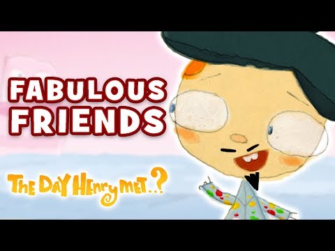The Day Henry Met – Fabulous Friends | Cartoons for Kids - Kids TV Series, Kingdom Kids Zone - The Day Henry Met