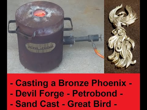 Casting a Bronze Phoenix - PetroBond - Sand Casting - Devil Forge