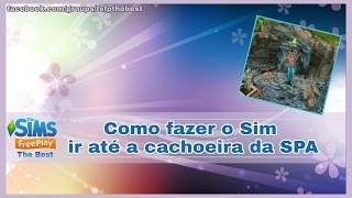 🔸The Sims Freeplay - Como ir até as cachoeiras da Spa