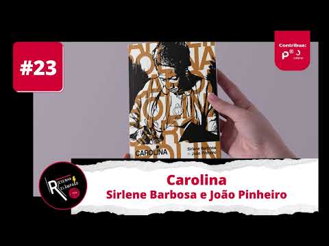 Carolina, Sirlene Barbosa e João Pinheiro (2018) | Resenha Relâmpago Ep.23