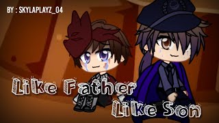 Like Father, Like Son Meme but Different (ft. Past Aftons) // Elizabeth&#39;s Birthday {2/2}