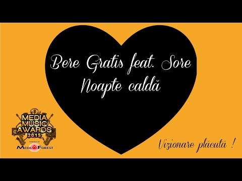 Bere Gratis feat. Sore - Noapte caldă (Media Music Awards 2015)