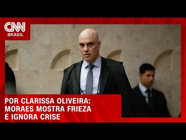 Moraes mostra frieza e ignora crise; entenda | LIVE CNN