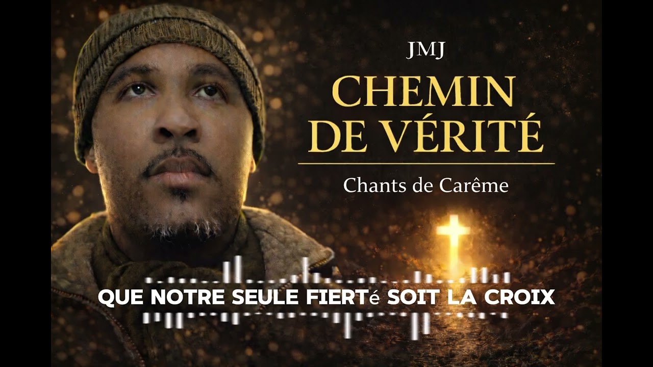 30 - Que notre seule fierté soit la croix / Chemin de Vérité 
