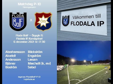 Floda BoIF - Örgryte IS 1 av 3 P-10 Träningsmatch 2021-12-06