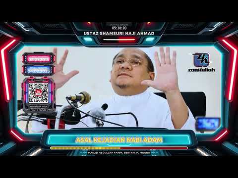 TAZKIRAH : Asal Kejadian Nabi Adam - Ustaz Shamsuri Ahmad