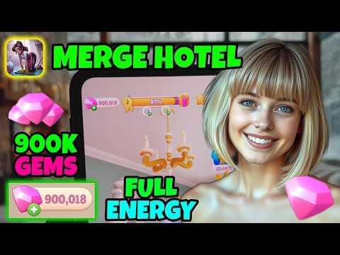 Merge Hotel Empire Hack ✅ How to Get 900K Free Gems & Energy in Merge Hotel (iOS & Android)