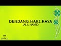 Jalil Hamid Dendang Hari Raya Lirik