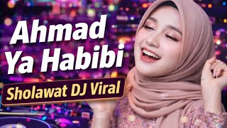 Download lagu DJ Sholawat Nendang NAGIH BANGET! Ahmad Ya Habibi Jedag Jedug 🔥 Remix Full Bass Viral 2026 mp3