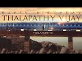 Happy Birthday Thalapathy Vijay Thalapathy 50 The Route